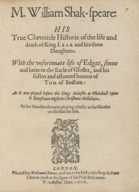 Title page for M. William Shake-speare, his true chronicle historie of the life and death of King Lear, and his three daughters, 1608, by William Shakespeare